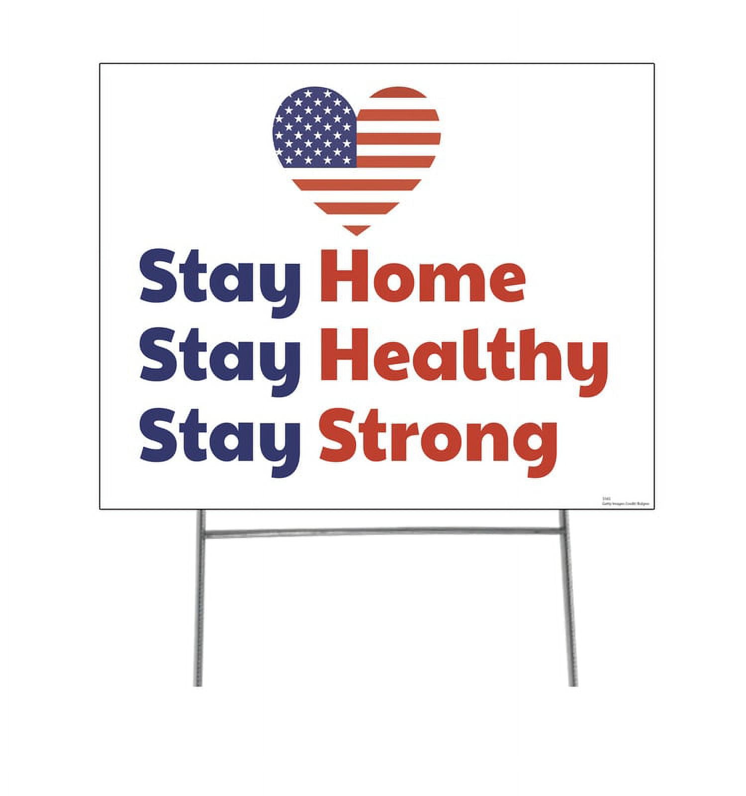 Picture of Advanced Graphics 3165 15 x 23 in. Stay Home&#44; Stay Healthy & Stay Strong Yard Sign
