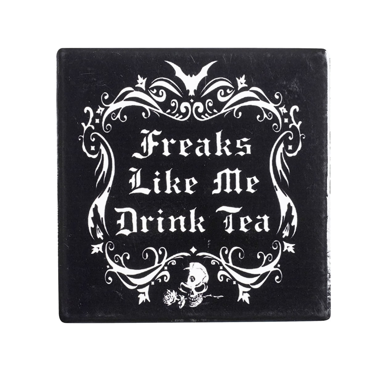 Picture of Alchemy Gothic CC5 Ceramic Freaks Like Me Drink Tea Individual Coaster