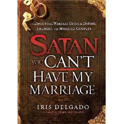 062798 Satan You Cant Have My Marriage by Delgado Iris -  Charisma Media