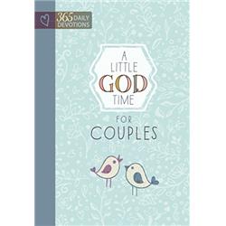A Little God Time for Couples: 365 Daily Devotions (Hardcover) ? Perfect Engagement, Wedding and Anniversary Gift for Couples