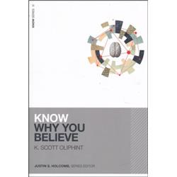 Know Why You Believe (KNOW Series)