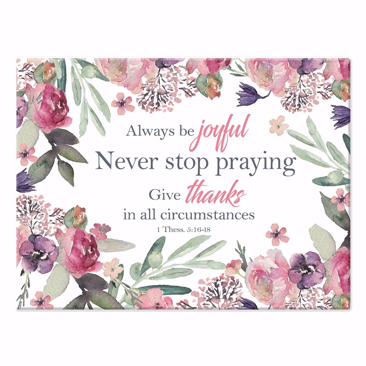 Picture of Christian Art Gifts 189341 Always Be Joyful Cutting Board - Large
