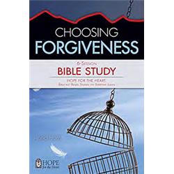 177794 Choosing Forgiveness Bible Study Hope for The Heart