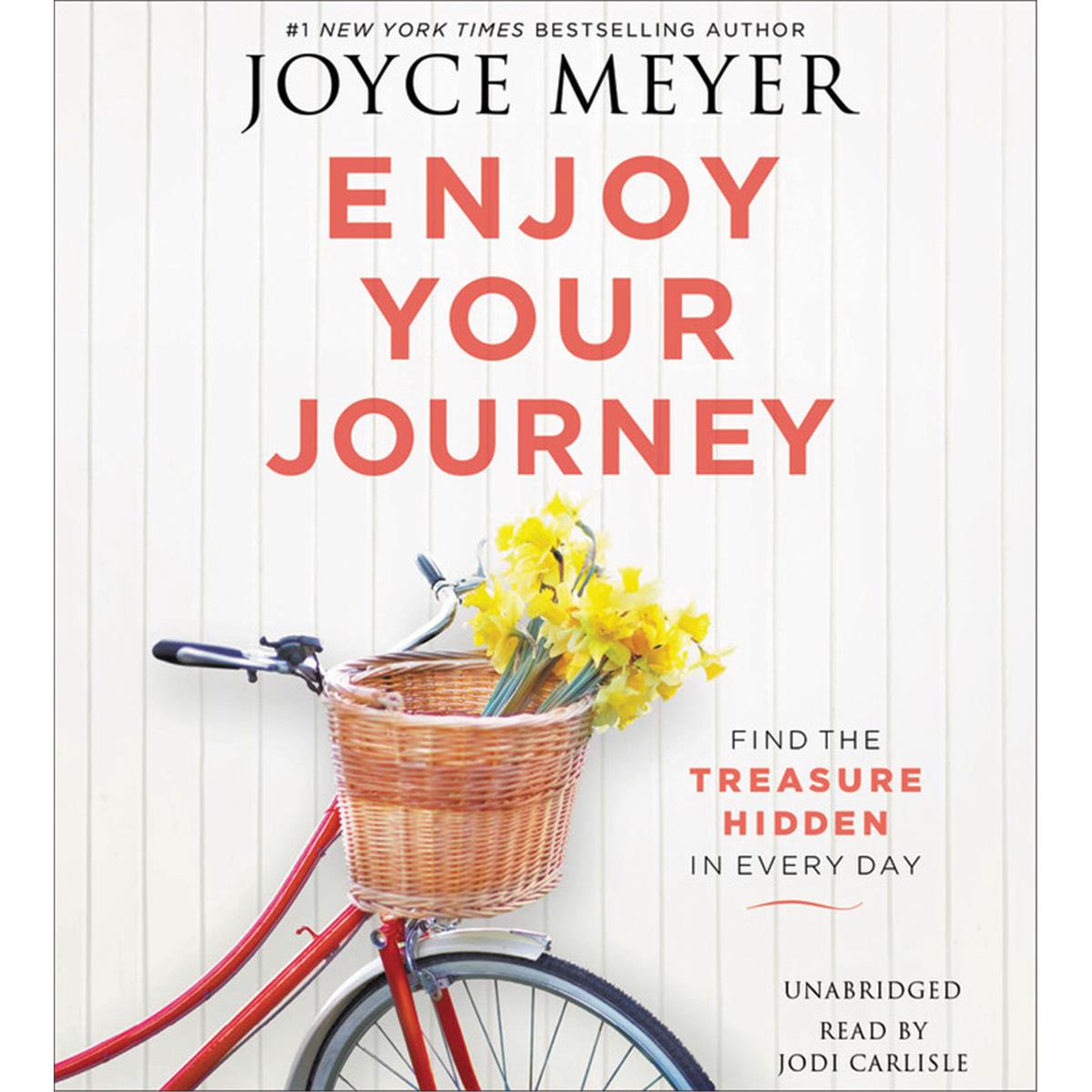 Enjoy Your Journey: Find the Treasure Hidden in Every Day