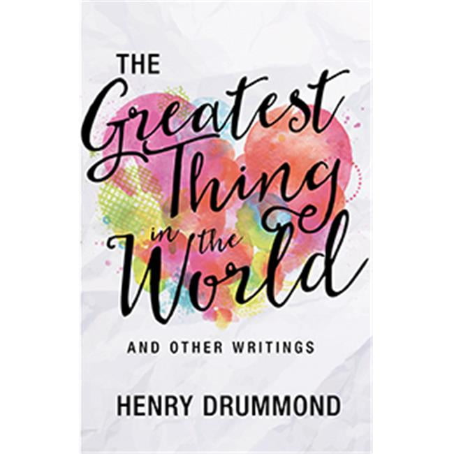 770655 Greatest Thing In The World & Other Writings