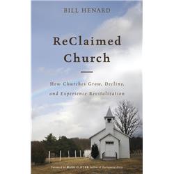 Picture of B & H Publishing 174378 ReClaimed Church - How Churches Grow&#44; Decline & Experience Revitalization