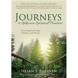 144183 Journeys to Unknown Spiritual Frontiers Discovering God through Obedience & Sharing -  Word Alive Press