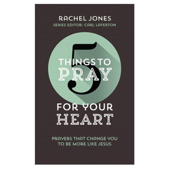 The Good Book 163060 5 Things to Pray for Your Heart