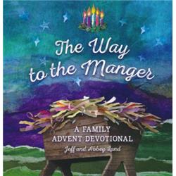 B & H Publishing  The Way to the Manger