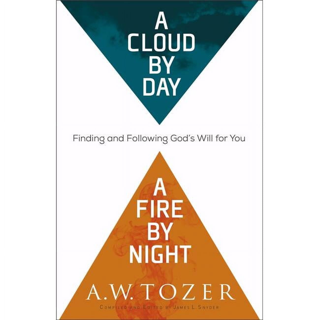 Baker Publishing Group  A Cloud by Day a Fire by Night