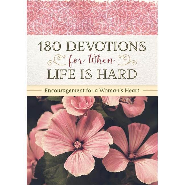 Barbour Publishing  180 Devotions for When Life is Hard