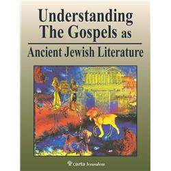 Understanding the Gospels As Ancient Jewish Literature