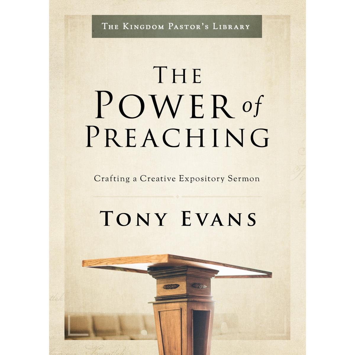 The Power of Preaching - The Kingdom Pastors Library