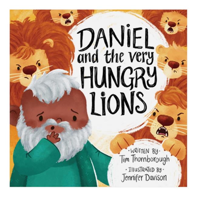 The Good Book  Daniel & the Very Hungry Lions