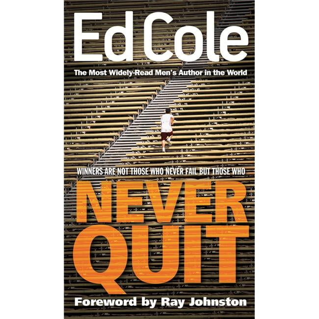 Never Quit by Cole Edwin