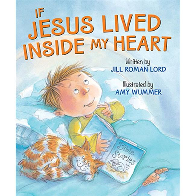 Worthy Kids & Ideals  If Jesus Lived Inside My Heart