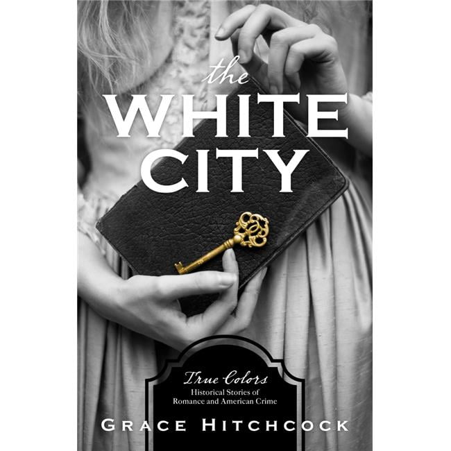Barbour Publishing  The White City - True Colors No.1
