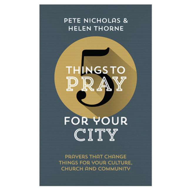 The Good Book  5 Things to Pray for Your City