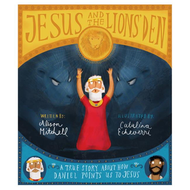 The Good Book  Jesus & the Lions Den