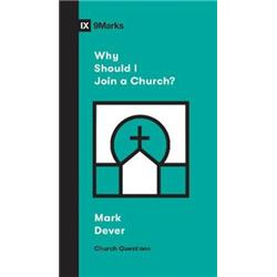 167375 Why Should I Join a Church - Church Questions - Mar 2020