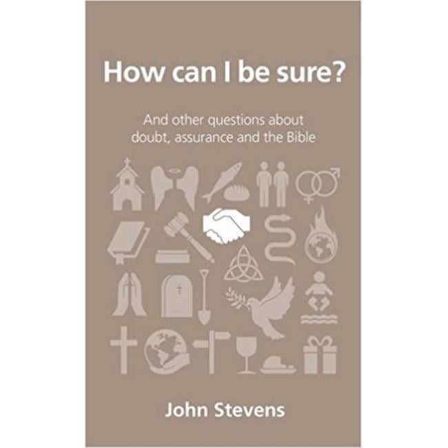 The Good Book  How Can I Be Sure - Questions Christians Ask