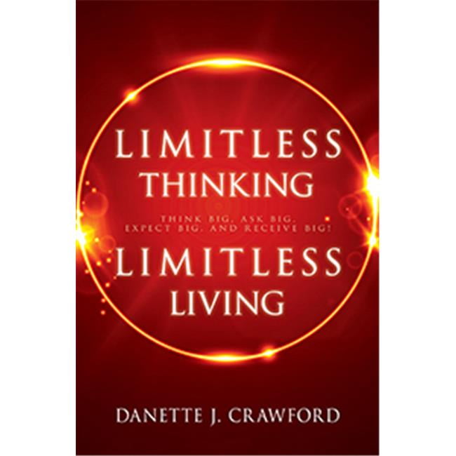 Limitless Thinking Limitless Living