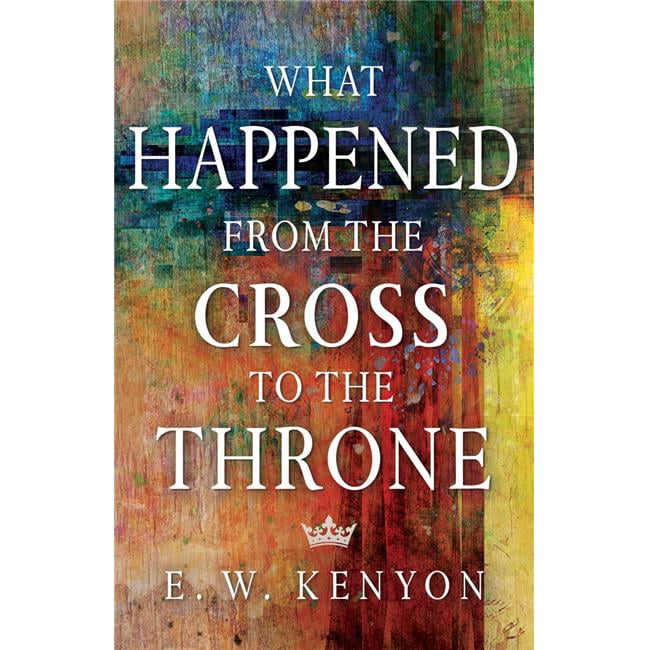 What Happened From the Cross to the Throne