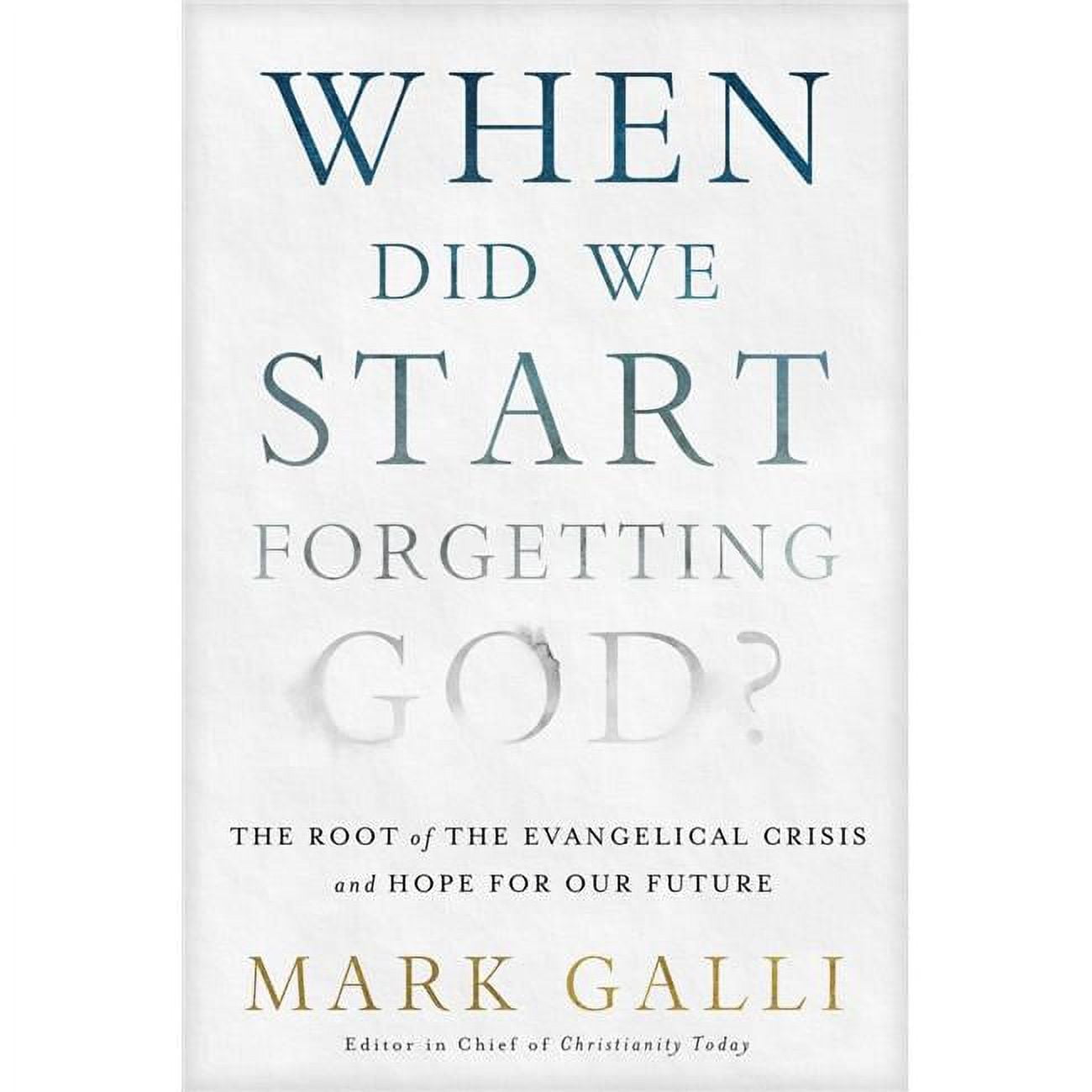 When Did We Start Forgetting God - Apr 2020