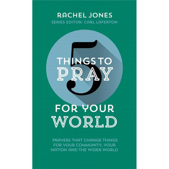 The Good Book  5 Things to Pray for Your World