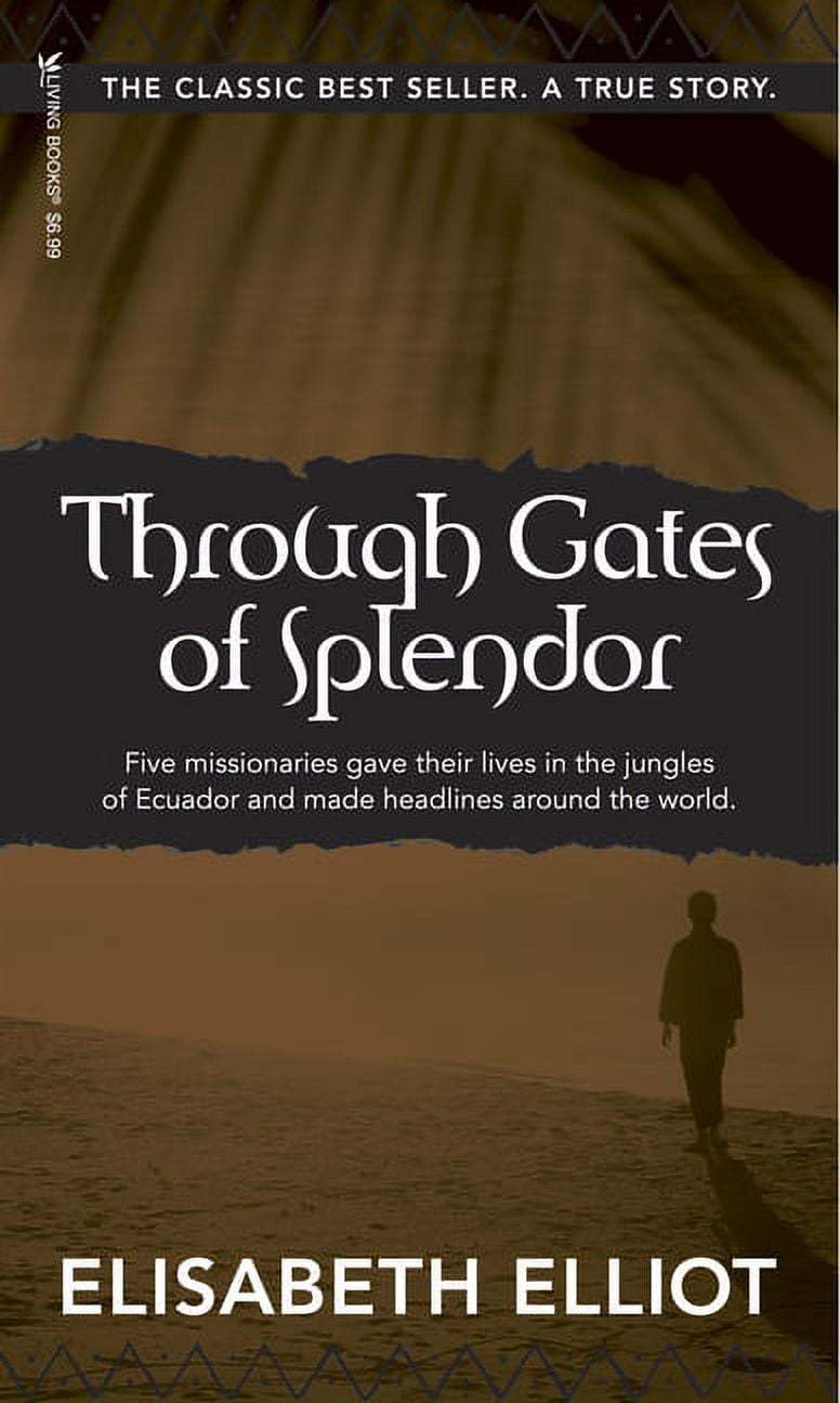 Through Gates of Splendor 40th Anniversary Edition