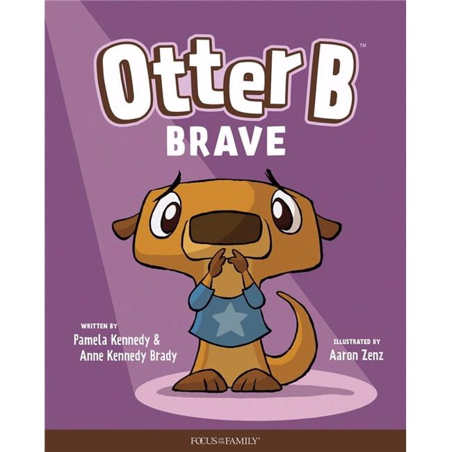 Otter B Brave by Kennedy & Brady