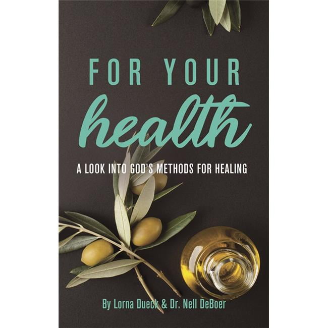 for Your Health by Dueck & Deboer
