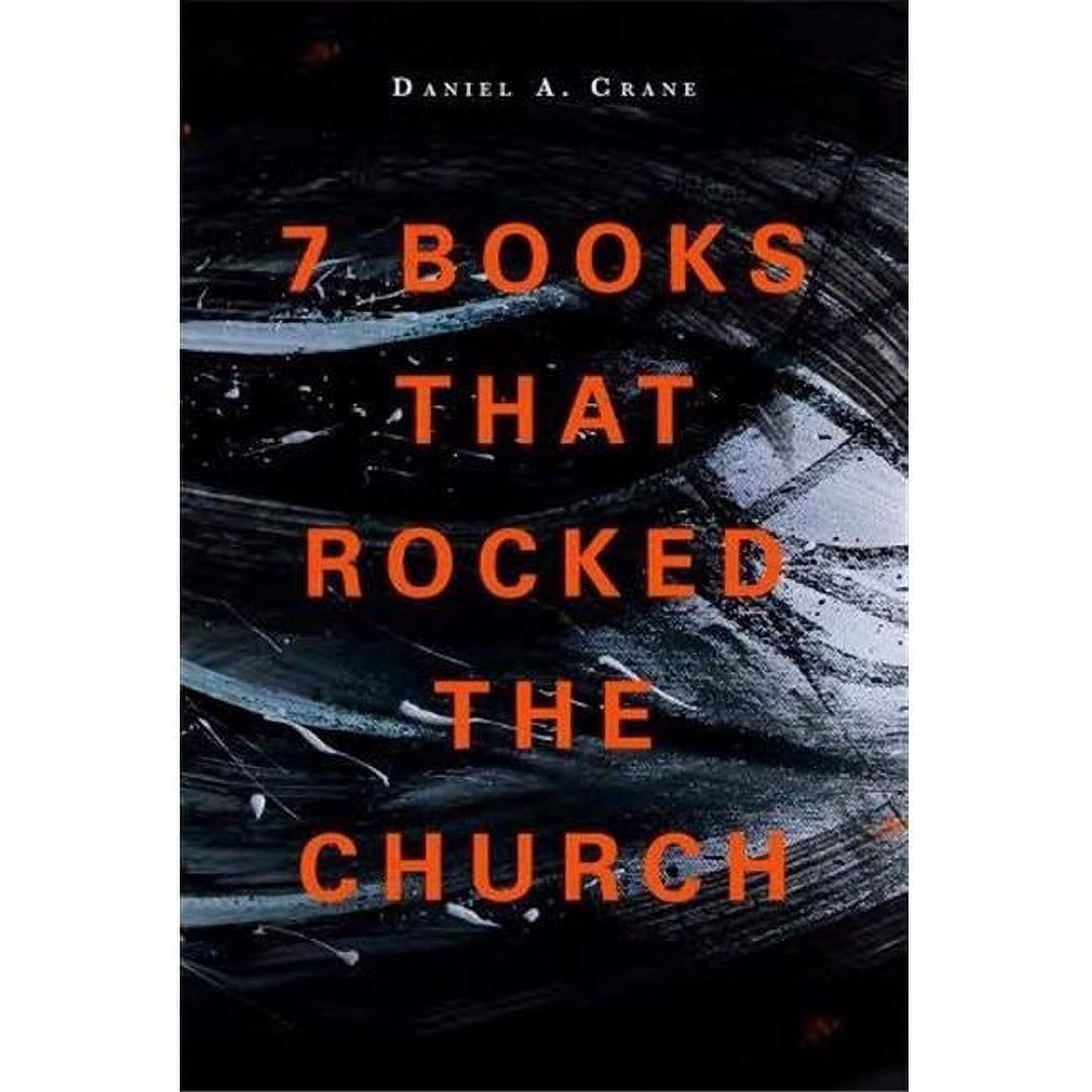 7 Books That Rocked the Church