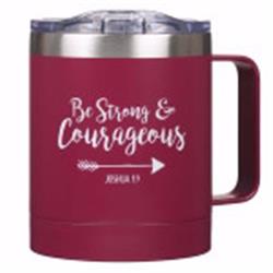 Be Strong & Courageous Stainless Steel Camp Style Mug, Berry