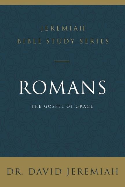 Romans - Jeremiah Bible Study Series - Dec
