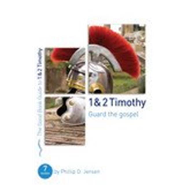 The Good Book  1 & 2 Timothy Guard the Gospel