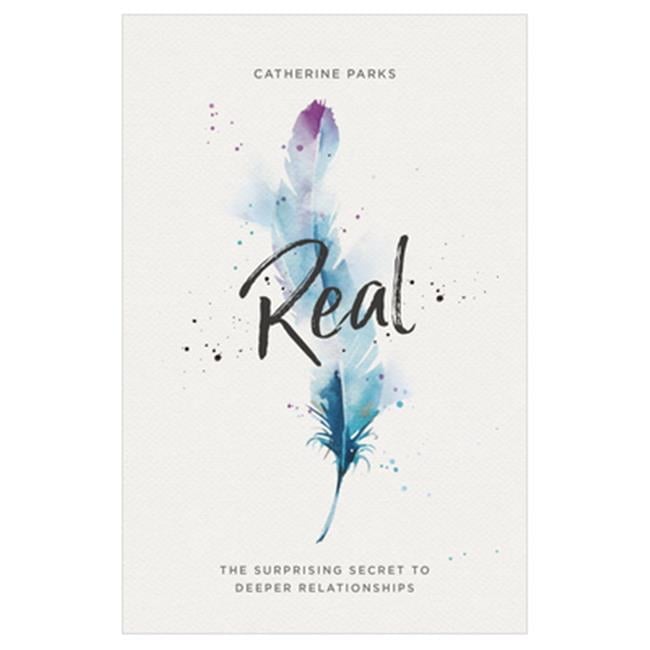 Real by Parks Catherine