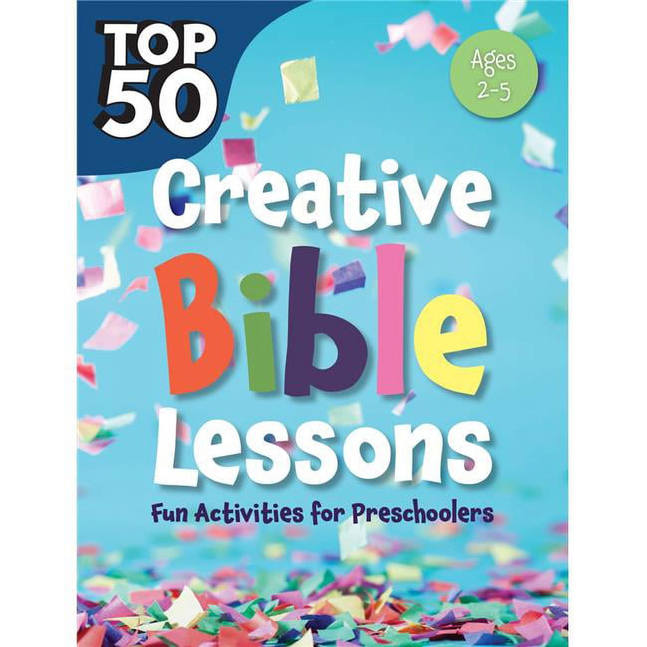 Top 50 Creative Bible Lessons - Ages 2-5 - Mar 2020
