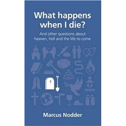 The Good Book  What Happens When I Die - Questions Christians Ask