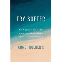 Try Softer by Kolber Aundi - Jan 2020