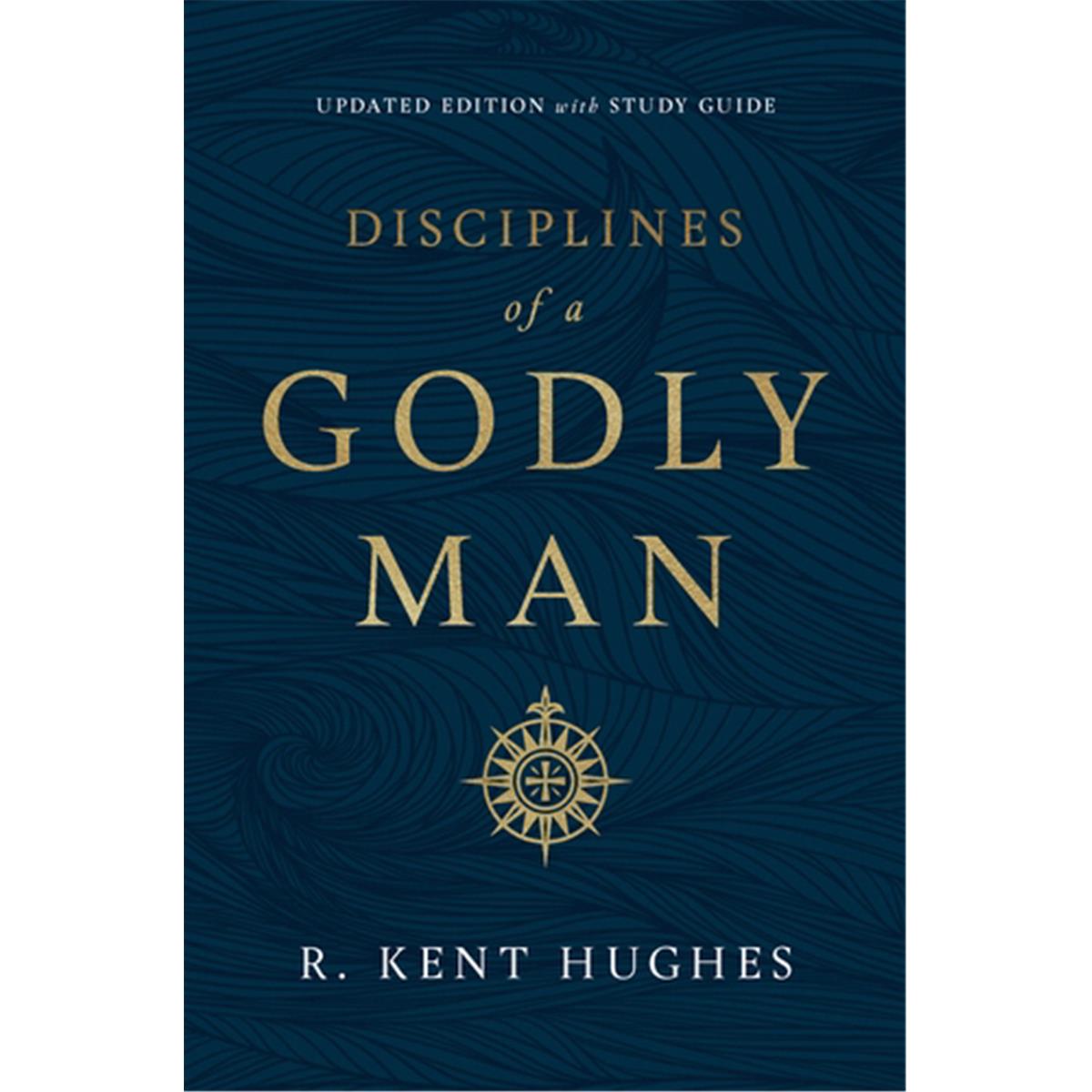Disciplines of a Godly Man Softcover - Updated