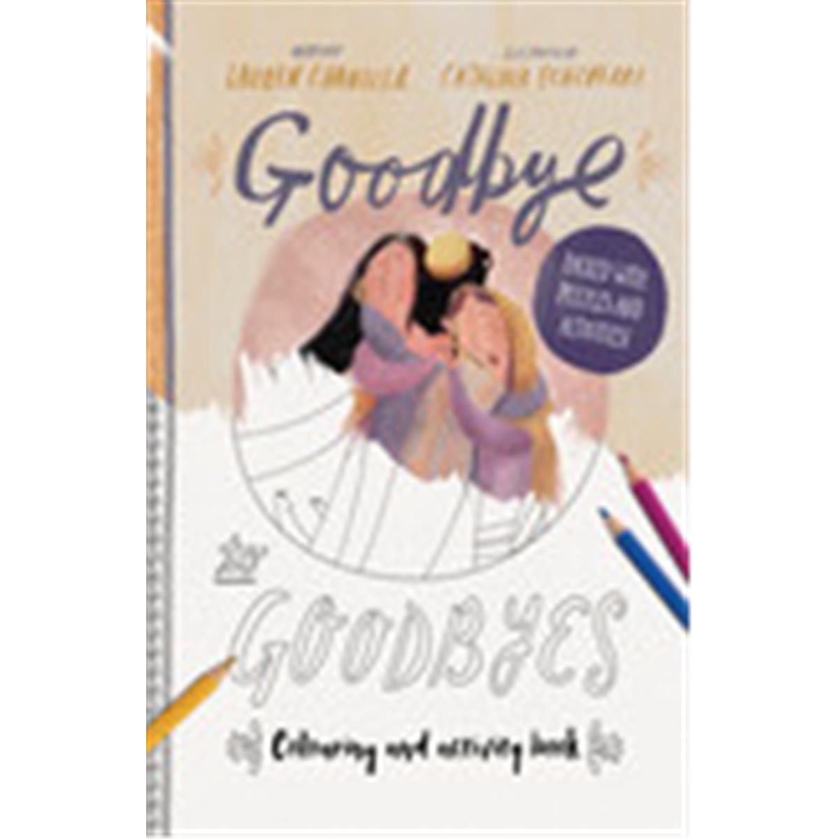 The Good Book  Goodbye to Goodbyes Colouring & Activity Book - Nov