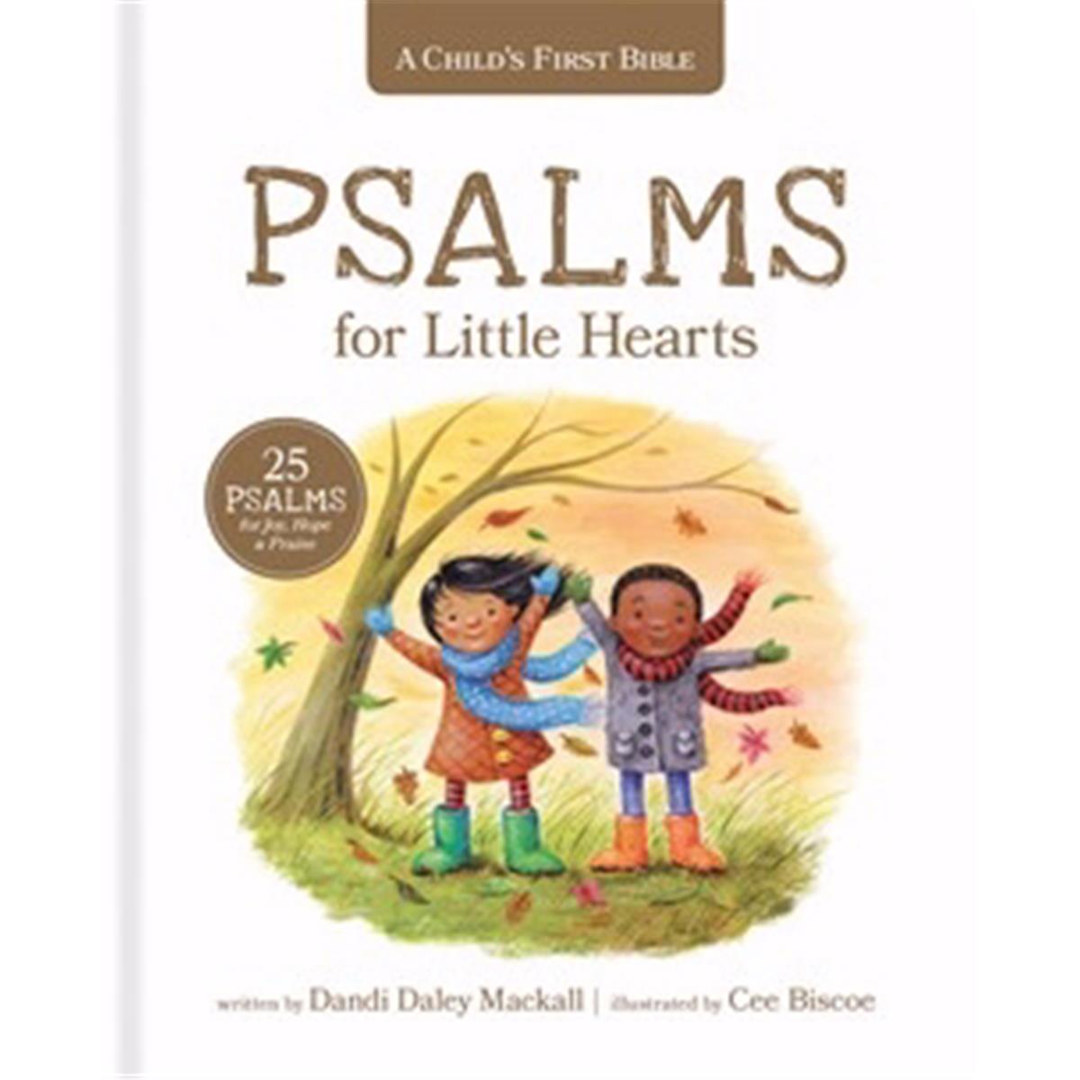 A Childs First Bible Psalms for Little Hearts