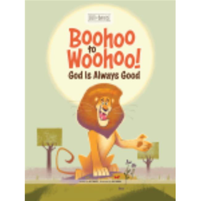 Boohoo to Woohoo God is Always Good