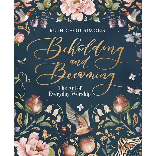 Beholding & Becoming by Chou-Simons Ruth