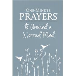 146467 One-Minute Prayers to Unwind a Worried Mind
