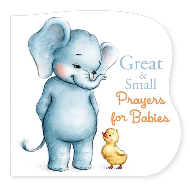 B & H Publishing  Great & Small Prayers for Babies
