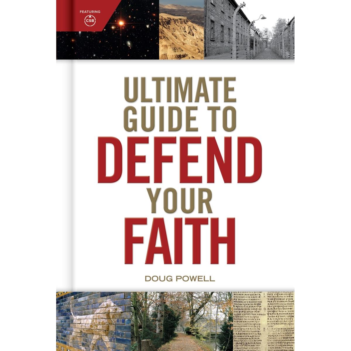 B & H Publishing  Ultimate Guide to Defend Your Faith