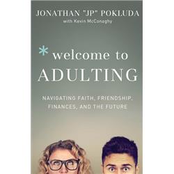 Baker Publishing Group  Welcome to Adulting by Pokluda Jonathan