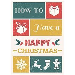 How to Have a Happy Christmas